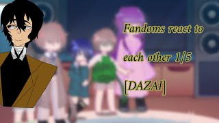 FandomsAnimes react to each other055DAZAI [upl. by Dez326]