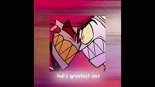 Hell’s greatest dad — Hazbin Hotel Season 1 Episode 5 — Sped Up [upl. by Cinomod995]