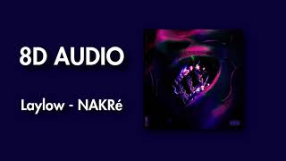 Laylow  NAKRé 8D audio [upl. by Catarina]