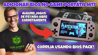 GAME PORTÁTIL M17 NÃO RODA ALGUNS JOGOS DE PS1 ADICIONEI AS BIOS E RESOLVEU [upl. by Nicholas]