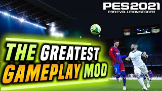 PES 2021  The BEST GAMEPLAY MOD EVER [upl. by Ivetts]