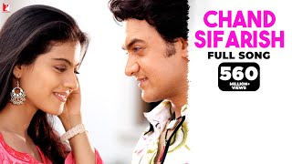 Chand Sifarish  Full Song  Fanaa  Aamir Khan Kajol  Shaan Kailash Kher  JatinLalit  Prasoon [upl. by Maffa655]