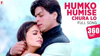 Humko Humise Chura Lo Song  Mohabbatein  Shah Rukh Khan Aishwarya Rai  Lata Mangeshkar Udit N [upl. by Maccarthy]