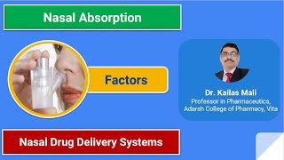 Nasal Drug Delivery Systems ll Factors Affecting Nasal Absorption ll NDDS ll Part III [upl. by Arlan336]