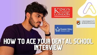 EVERYTHING YOU NEED TO KNOW to ACE DENTAL SCHOOL INTERVIEW  UK [upl. by Alleon]