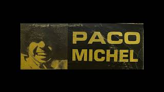 Paco Michel  La Que Iba A Ser Mi Mujer [upl. by Joliet201]