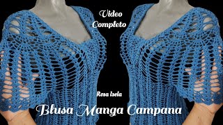 Blusa Manga Campana Video Completo crochet seguidores [upl. by Idoux]