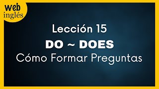 ★15 Preguntas en Inglés con Do y Does Tiempo Presente [upl. by Anihtyc]