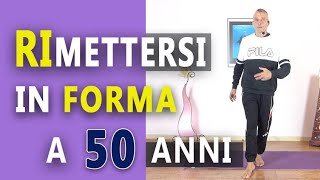 Rimettersi in forma a 50 anni velocemente [upl. by Derry747]