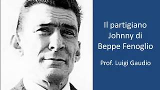 Il partigiano Johnny di Beppe Fenoglio [upl. by Eetnom848]