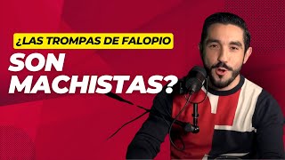 ¿Las TROMPAS de Falopio SON machistas [upl. by Yelkreb]