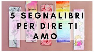 5 SEGNALIBRI FAI DA TE Velocissimi ❤️ Bookmarks DIY Valentines Day 2021 [upl. by Lenoj420]