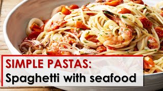 Simple Pastas Spaghetti with Seafood [upl. by Giacobo]