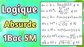 Raisonnement par Absurde  Logique mathématique 1Bac SM  Exercices Corrigés [upl. by Haase38]