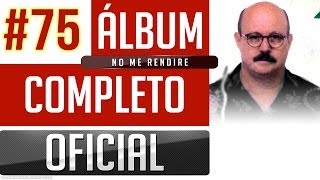 Marino 75  No Me Rendire Album Completo Oficial [upl. by Anilehcim]