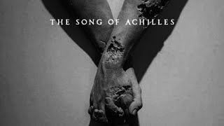 The Song of Achilles  a playlist [upl. by Lalo]