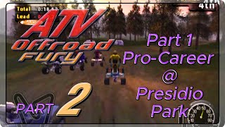 ATV Offroad Fury Part II  Lets Play Walkthrough  ProCareer Part 2  Presidio Park [upl. by Wanda]