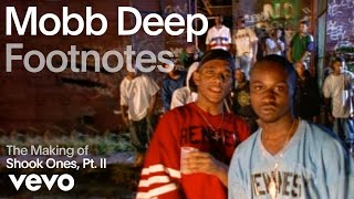 Mobb Deep  The Making of Shook Ones Pt II Vevo Footnotes [upl. by Aylward741]