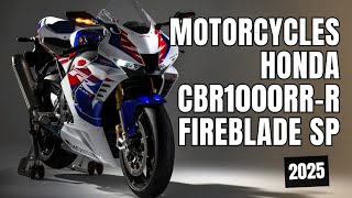 2025 The New Honda CBR1000RRR Fireblade SP 1000CC Review [upl. by Entruoc]