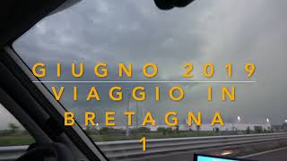 Bretagna in camper 2019 parte 1 Dal Moncenisio alla Pointe de PenHir [upl. by Rol681]