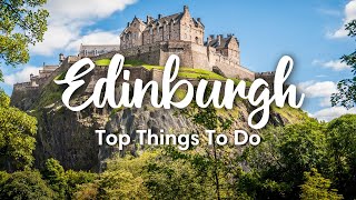 EDINBURGH SCOTLAND 2023  10 BEST Things To Do In Edinburgh [upl. by Delle]