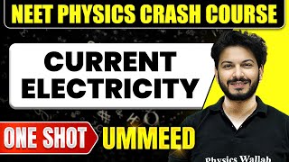 CURRENT ELECTRICITY in 1 Shot All Concepts Tricks amp PYQs  NEET Crash Course  Ummeed [upl. by Gnep]