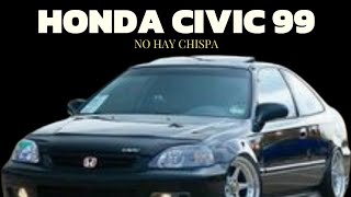 HONDA CIVIC 99 NO HAY CHISPA [upl. by Rother]