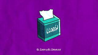 LLORÓN  El Sapo y El Shavless [upl. by Leirrad433]