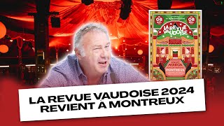 La Revue vaudoise 2024 revient à Montreux [upl. by Woermer930]