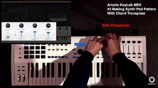 Arturia KeyLab MKll  2 Recording Chord Pattern with Chord Transpose Mode [upl. by Amora]