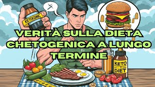 La Dieta Chetogenica è sostenibile a lungo termine [upl. by Pomcroy579]