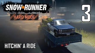 SnowRunner Hard Mode Strategic Walkthrough Ep 3  Hitchin A Ride [upl. by Siusan]