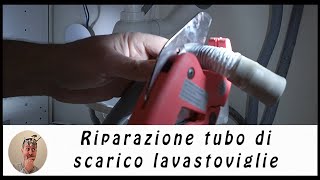 Riparazione tubo di scarico lavastoviglie [upl. by Einnil]