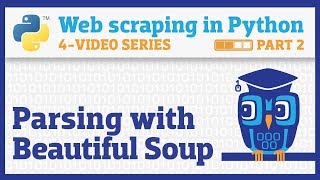 Web scraping in Python Part 2 Parsing HTML with Beautiful Soup [upl. by Seuqramed]