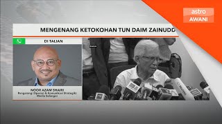 Mengenang ketokohan Tun Daim Zainuddin  Azam Shairi [upl. by Theron722]