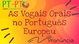 As vogais orais do português europeu Oral Vowels in European Portuguese [upl. by Hooper]