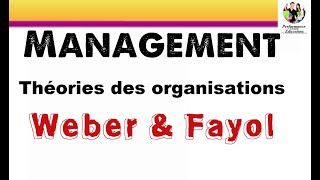 Les théories classiques de l’organisation 22  Max Weber et Henry Fayol Management [upl. by Winnick542]