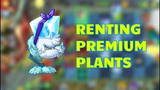 Plants VS Zombies 2 But You Can Rent Premium Plants [upl. by Alleciram]