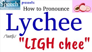 How to Pronounce Lychee [upl. by Kira240]