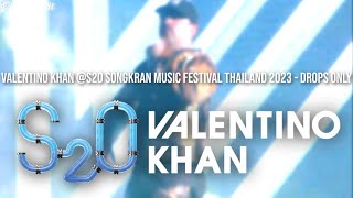 Valentino Khan S2O Songkran Music Festival Thailand 2023  Drops Only [upl. by Gianina982]