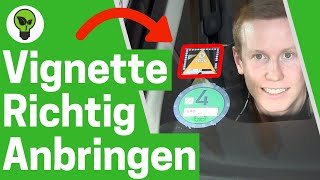 Vignette Anbringen ✅ ULTIMATIVE ANLEITUNG Wie amp Wo Autobahnvignette für Maut richtig Aufkleben [upl. by Aseral]