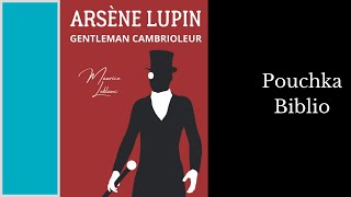 Livre Audio Arsene Lupin Gentleman Cambrioleur  MAURICE LEBLANC [upl. by Tadich]