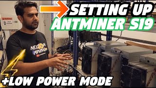 Setting up ANTMINER S19 and Adding LOW POWER Mode⚡️🔥  Crypto Mining Farm India [upl. by Alyam]