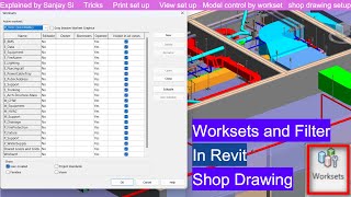 How to Set Worksets and Filter  In Revit  Shop Drawing setup  Part 20  Explained By Sanjay Si [upl. by Nomead272]