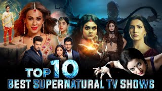 Top 10 Best Supernatural Tv Shows in Hindi  Best Supernatural Tv Serials  Part 3  Telly Only [upl. by Nolos]