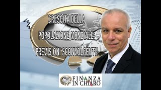 CRESCITA DELLA POPOLAZIONE MONDIALE PREVISIONI SCONVOLGENTI [upl. by Erlene]