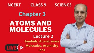 Class 9 CBSENCERT Chapter 3  Chemistry  Atoms and molecules  Lecture 2  Symbols  Atomicity [upl. by Ahsael599]