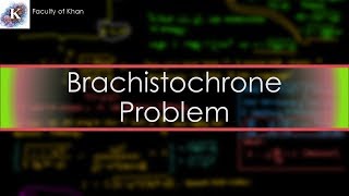 The Brachistochrone Problem and Solution  Calculus of Variations [upl. by Aryad868]