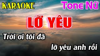 Lỡ Yêu Karaoke Tone Nữ  Em  Karaoke Dễ Hát  Beat Mới [upl. by Nalat]