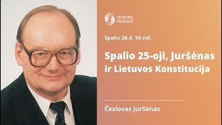 Spalio 25oji Juršėnas ir Lietuvos Konstitucija [upl. by Aanas139]